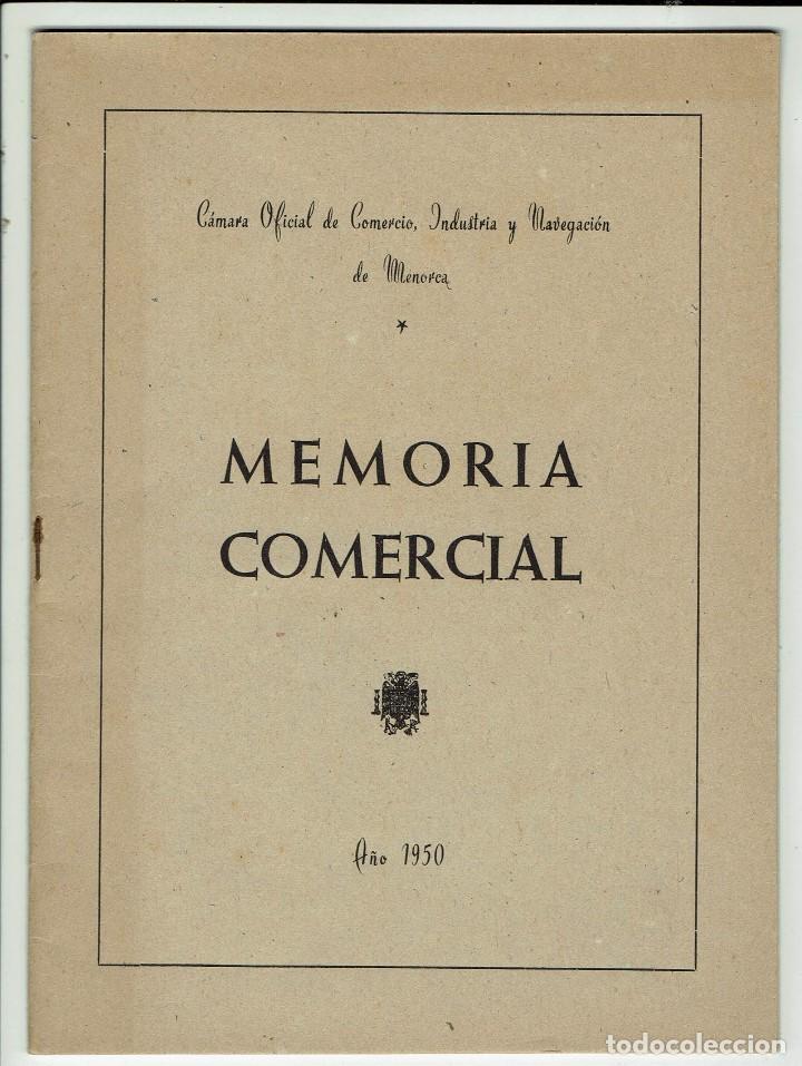 Libri di seconda mano: MEMORIA COMERCIAL. C&Aacute;MARA OFICIAL DE COMERCIO, INDUSTRIA Y NAVEGACI&Oacute;N DE MENORCA. 1950 (MENORCA 1.8)