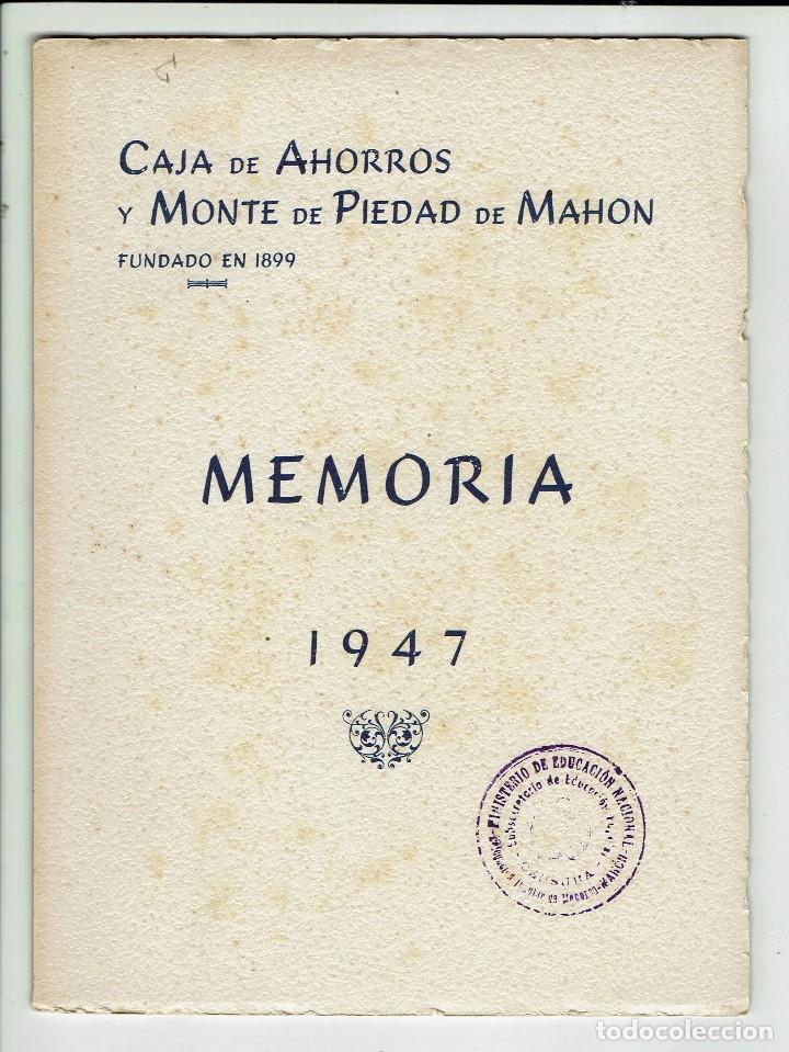 Libros de segunda mano: CAJA DE AHORROS Y MONTE DE PIEDAD DE MAH&Oacute;N. MEMORIA. A&Ntilde;O 1947. (MENORCA.1.8)