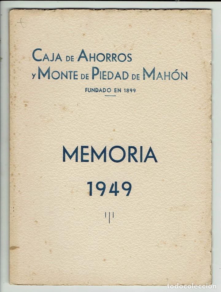 Libros de segunda mano: CAJA DE AHORROS Y MONTE DE PIEDAD DE MAH&Oacute;N. MEMORIA. A&Ntilde;O 1949. (MENORCA.1.8)