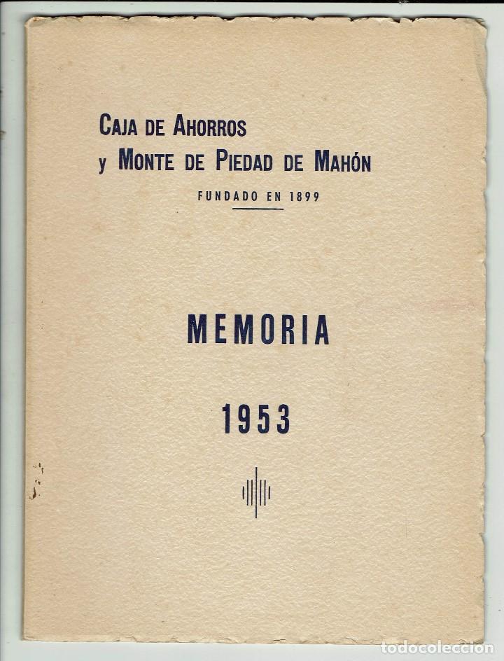Libros de segunda mano: CAJA DE AHORROS Y MONTE DE PIEDAD DE MAH&Oacute;N. MEMORIA. A&Ntilde;O 1953. (MENORCA.1.8)