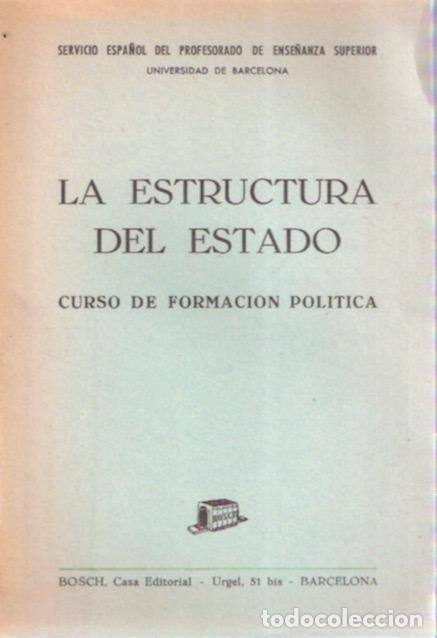 Second hand books: La estructura del Estado. Curso de formaci&oacute;n pol&iacute;tica - Universidad De Barcelona