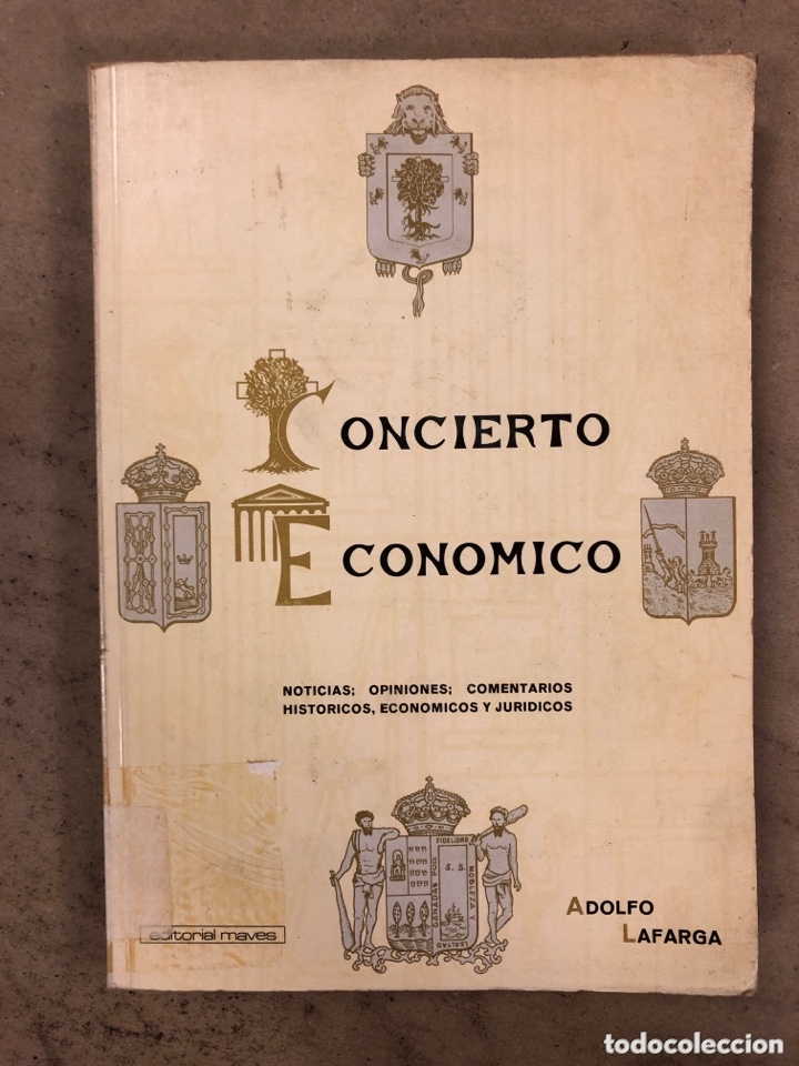 Second hand books: CONCIERTO ECON&Oacute;MICO. AFOLFO LAFARGA. NOTICIAS; OPINIONES; COMENTARIOS HIST&Oacute;RICOS, ECON&Oacute;MICOS