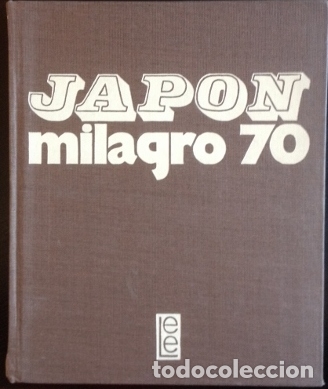 Libri di seconda mano: JAPON. MILAGRO 70. UNA GUIA DE LA TERCERA POTENCIA ECONOMICA MUNDIAL PREPARADA POR EL FINANCIAL TIME