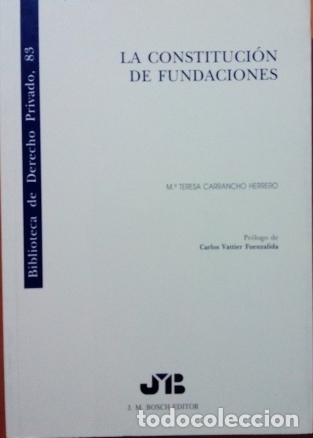 Libri di seconda mano: LA CONSTITUCI&Oacute;N DE FUNDACIONES. - CARRANCHO HERRERO, M.&ordf; Teresa.