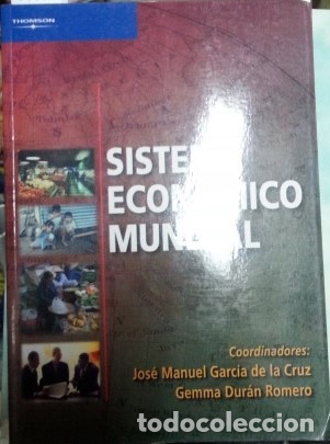 Libri di seconda mano: SISTEMA ECONOMICO MUNDIAL. - GARCIA DE LA CRUZ/DURAN ROMERO, Jose Manuel/Gemma (Coordinadores).