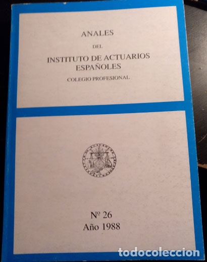 Libri di seconda mano: ANALES DEL INSTITUTO DE ACTUARIOS ESPA&Ntilde;OLES. N&ordm; 26 A&Ntilde;O 1988. -