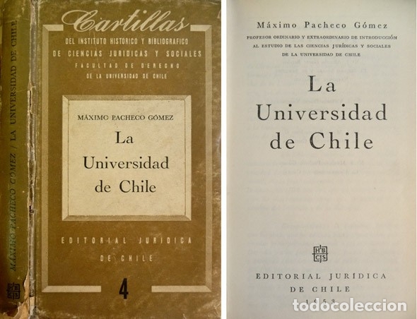 PACHECO G&Oacute;MEZ, M&aacute;ximo.  La Universidad de Chile.  
