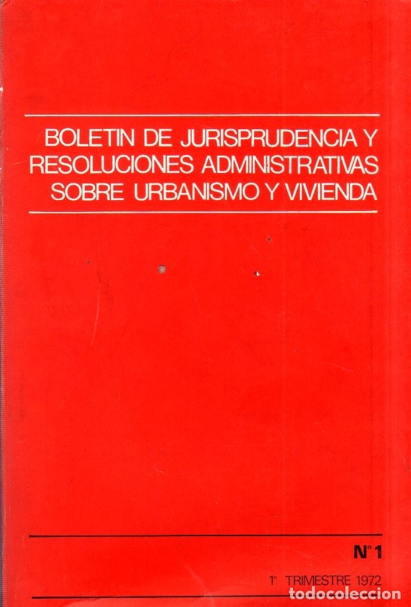 Gebrauchte B&uuml;cher: BOLETIN DE JURISPRUDENCIA Y RESOLUCIONES ADMINISTRATIVAS SOBRE URBANISMO Y VIVIENDA. N&ordm; 1. 1972.