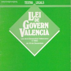 Libros de segunda mano: LLEI DE GOVERN VALENCIÀ : LLEI 5/1983, DE LA GENERALITAT VALENCIANA, DE 30 DE DESEMBRE. Lote 174407579