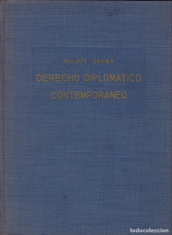 Libros de segunda mano: DERECHO DIPLOM&Aacute;TICO CONTEMPOR&Aacute;NEO / PHILIPPE CAHIER