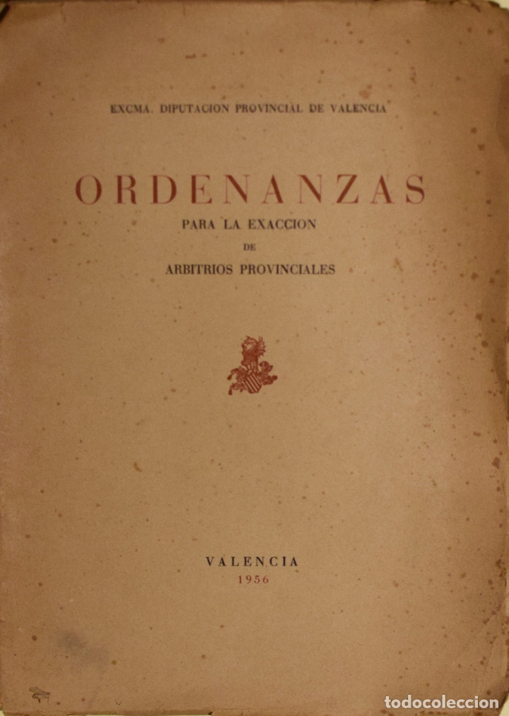 Libros de segunda mano: ORDENANZAS PARA LA EXACCI&Oacute;N DE ARBITRIOS PROVINCIALES - . Varios Autores