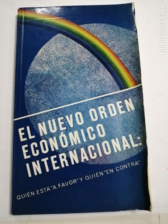 Libri di seconda mano: EL  NUEVO ORDEN ECONOMICO INTERNACIONAL: QUIEN ESTA A FAVOR Y QUIEN EN CONTRA.