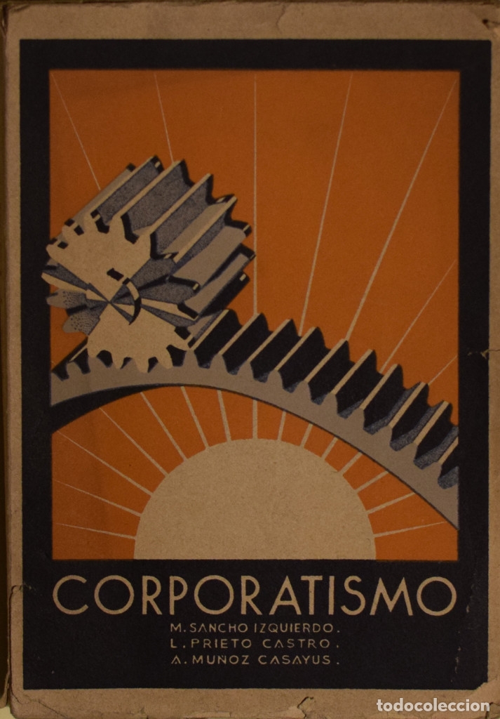 Libros de segunda mano: CORPORATIVISMO. LOS MOVIMIENTOS NACIONALES CONTEMPORANEOS. CAUSAS Y REALIZACIONES - Miguel SANCHO
