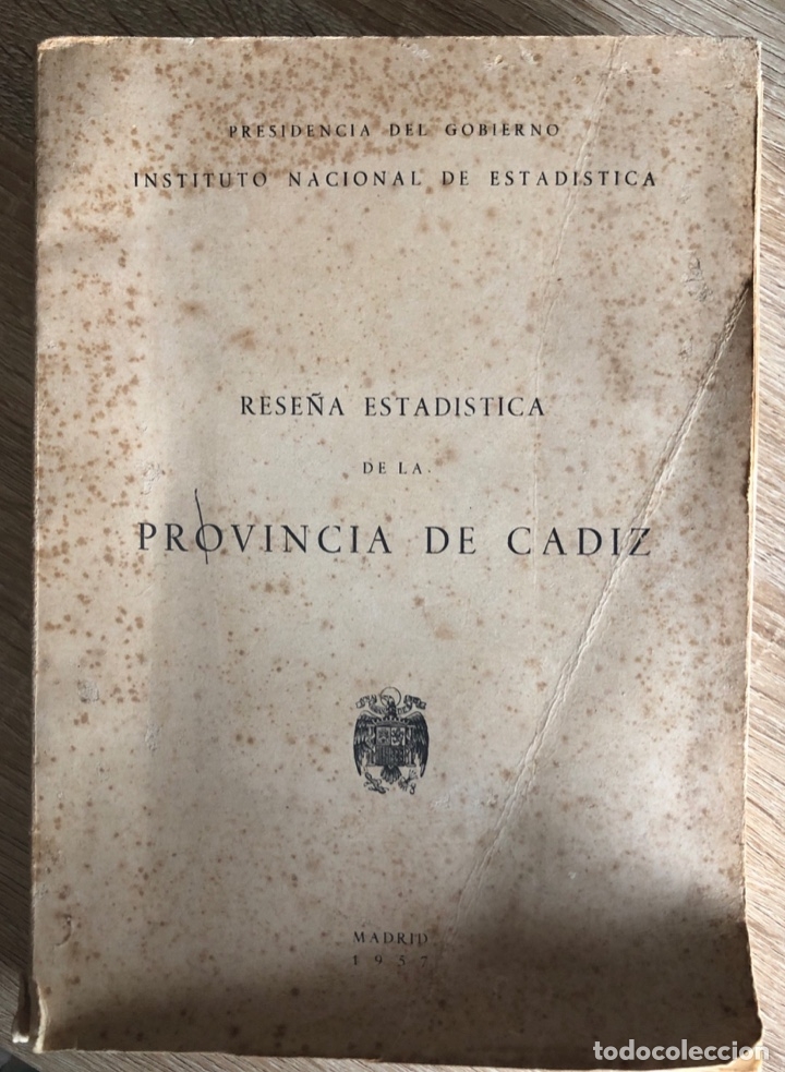Gebrauchte B&uuml;cher: RESE&Ntilde;A ESTADISTICA DE LA PROVINCIA DE CADIZ. INSTITUTO NACIONAL DE ESTADISTICA. MADRID,1957.PAGS:629