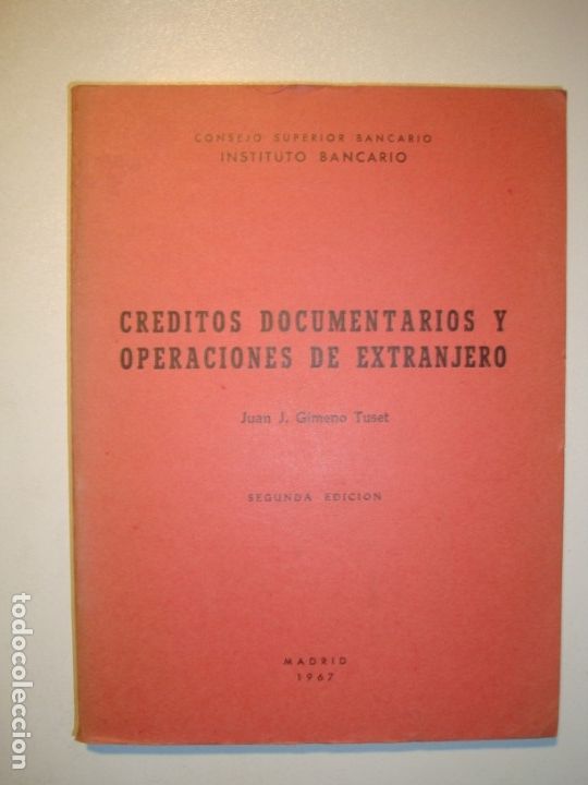 Libri di seconda mano: CR&Eacute;DITOS DOCUMENTARIOS Y OPERACIONES DE EXTRANJERO - JUAN J. GIMENO TUSET - 1967 INSTITUTO BANCARIO