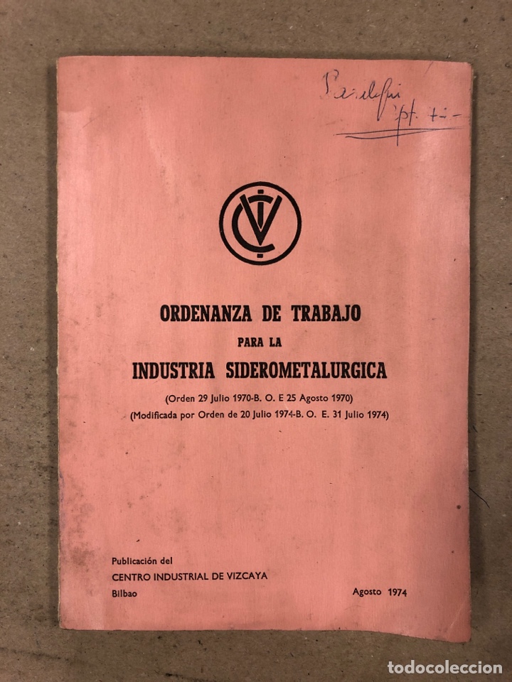 Libri di seconda mano: ORDENANZA DE TRABAJO ORA LA INDUSTRIA SIDEROMETALURGICA. CENTRO INDUSTRIAL DE VIZCAYA 1974