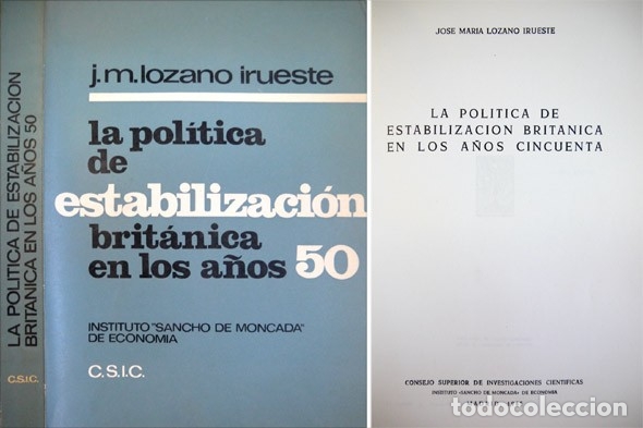 Second hand books: LOZANO, Jos&eacute; M. La pol&iacute;tica de estabilizaci&oacute;n brit&aacute;nica en los a&ntilde;os cincuenta. 1965.