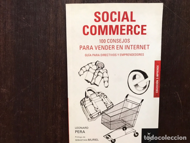 Libri di seconda mano: Social Commerce. 100 consejos para vender en Internet. Leonarda Pera. Como nuevo
