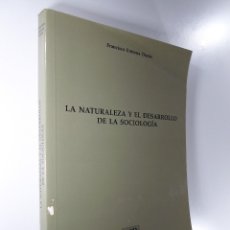Libros de segunda mano: LA NATURALEZA Y EL DESARROLLO DE LA SOCIOLOGÍA FRANCISCO ENTRENA DURÁN. Lote 183060721