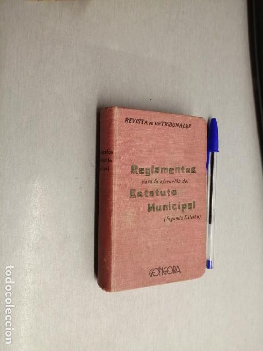 Libri di seconda mano: REGLAMENTOS PARA LA EJECUCI&Oacute;N DEL ESTATUTO MUNICIPAL / REVISTA DE LOS TRIBUNALES - G&Oacute;NGORA ED.