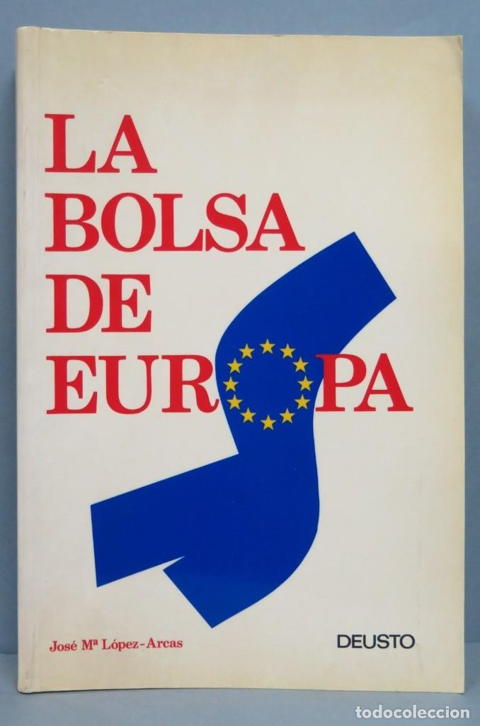 Libri di seconda mano: LA BOLSA DE EUROPA. LOPEZ-ARCAS