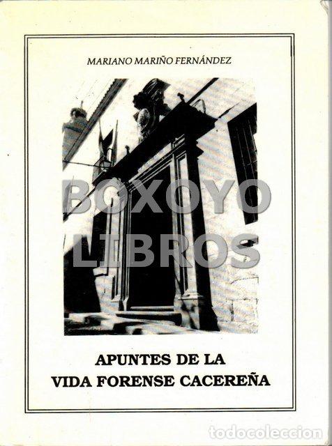 Libros de segunda mano: MARI&Ntilde;O FERN&Aacute;NDEZ, Mariano. Apuntes de la vida forense cacere&ntilde;a. Pr&oacute;logo de Pedrol Rius