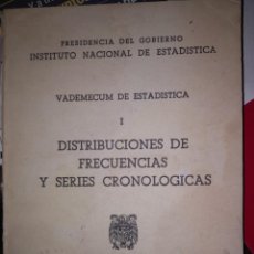 Libros de segunda mano: VADEMECUM DE ESTADÍSTICA - I DISTRIBUCIONES DE FRECUENCIAS Y SERIES CRONOLÓGICAS. Lote 188546618