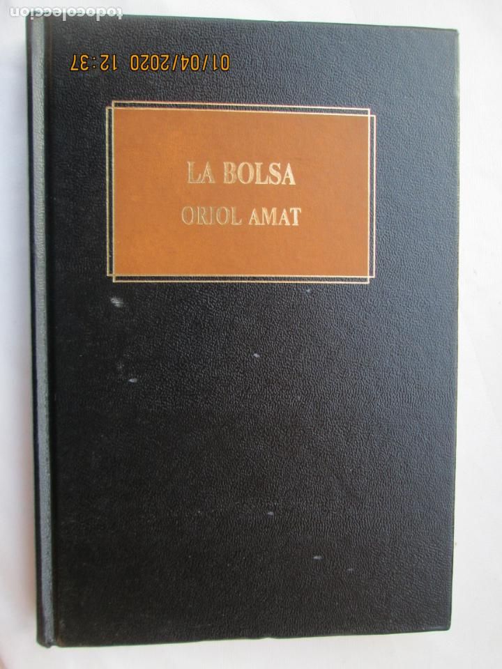 Libros de segunda mano: LA BOLSA - ORIOL AMAT - EDICIONES DEUSTO. - Foto 1