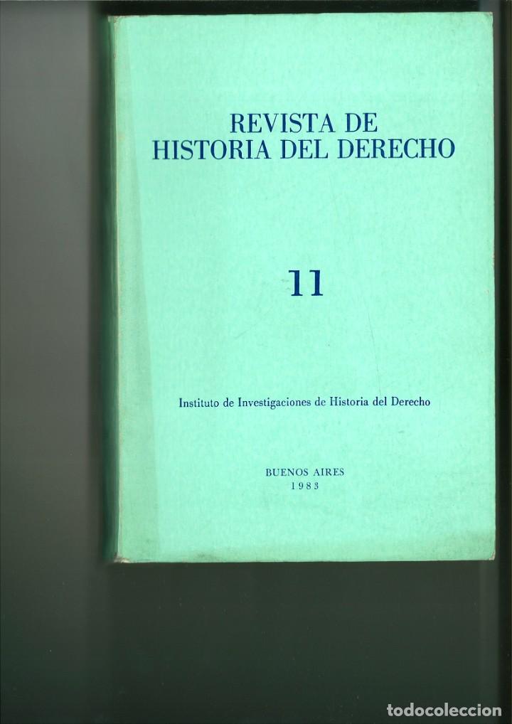 Libri di seconda mano: REVISTA DE HISTORIA DEL DERECHO 11. INSTITUTO DE INVESTIGACI&Oacute;N DE HISTORIA DEL DERECHO.