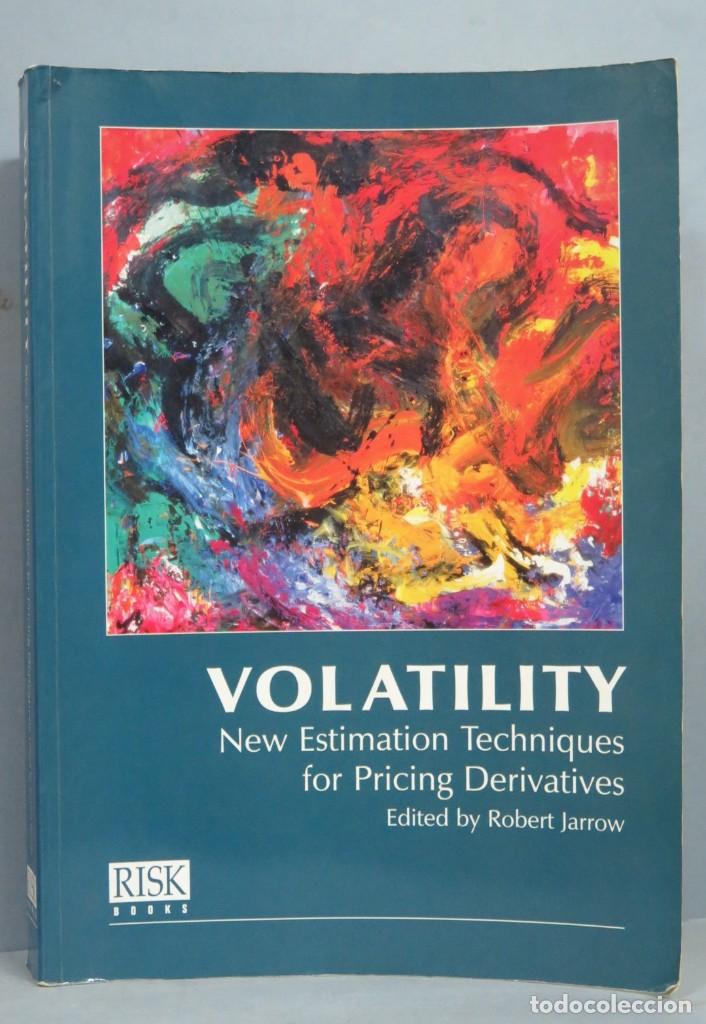 Libros de segunda mano: Volatility. New Estimation Techniques for Pricing Derivatives - Foto 1