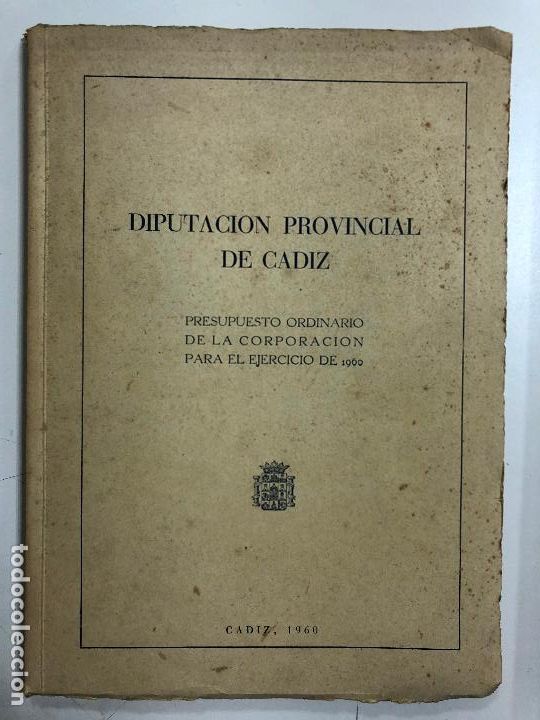 Gebrauchte B&uuml;cher: DIPUTACION PROVINCIAL DE CADIZ. PRESUPUESTO ORDINARIO DE LA CORPORACION PARA EL EJERCICIO DE 1960.