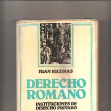 Libros de segunda mano: DERECHO ROMANO. INSTITUCIONES DE DERECHO PRIVADO. JUAN IGLESIAS. ARIEL DERECHO. 7ª EDICION
