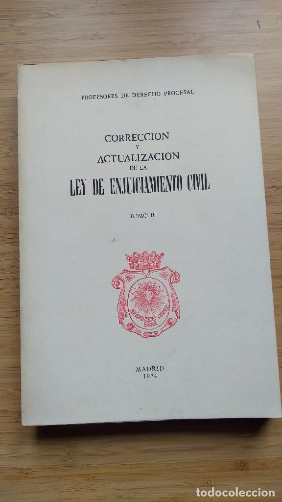 Libros de segunda mano: Correci&oacute;n y actualizaci&oacute;n de la ley de enjuiciamiento civil. tomo II. Profesores de Derecho Procesal