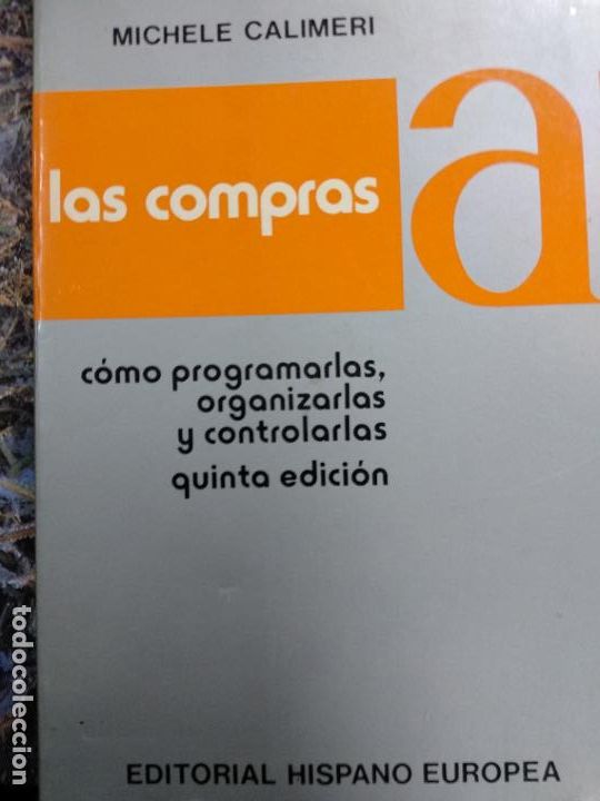 Libros de segunda mano: Las compras. C&oacute;mo programarlas, organizarlas y controlarlas - CALIMERI, Michele - Foto 1