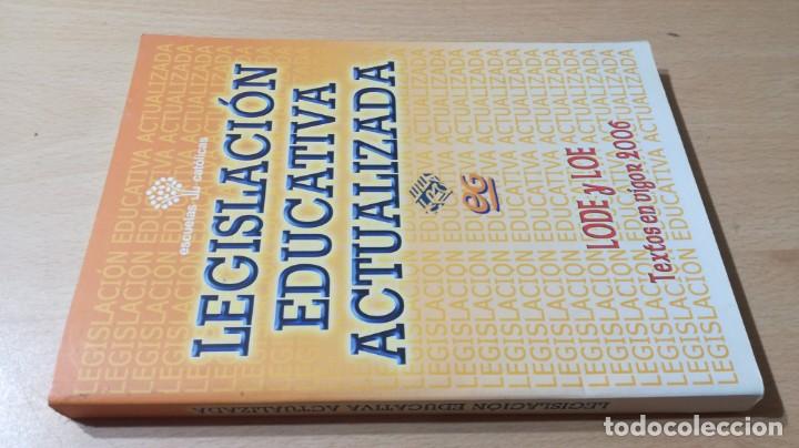 Gebrauchte B&uuml;cher: LEGISLACION EDUCATIVA ACTUALIZADA LODE Y LOE - 2006	 / 	B802