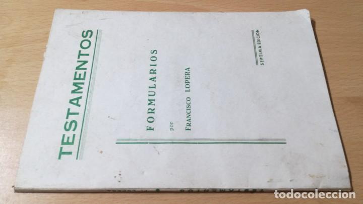 Gebrauchte B&uuml;cher: TESTAMENTOS - FORMULARIOS POR FRANCISCO LOPERA		LL304