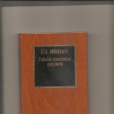 Libros de segunda mano: MISHAN. FALACIAS ECONOMICAS POPULARES. Lote 195872240