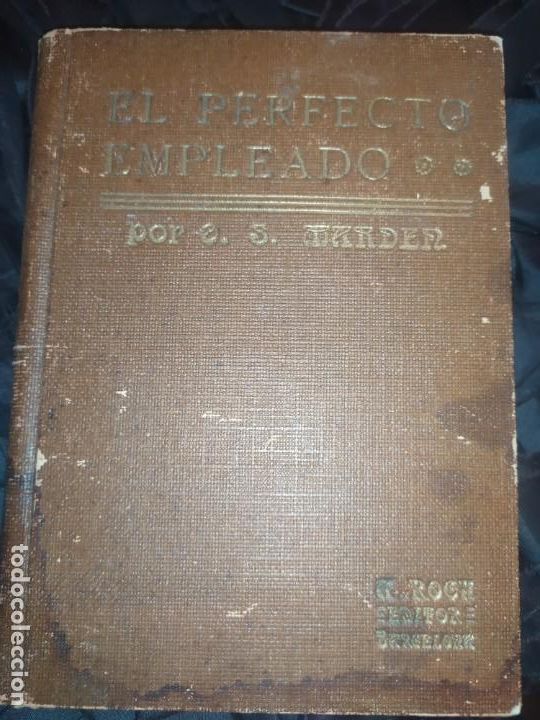 Libri di seconda mano: EL EMPLEADO PERFECTO ORISON SWETT MARDER ANTONIO ROCH
