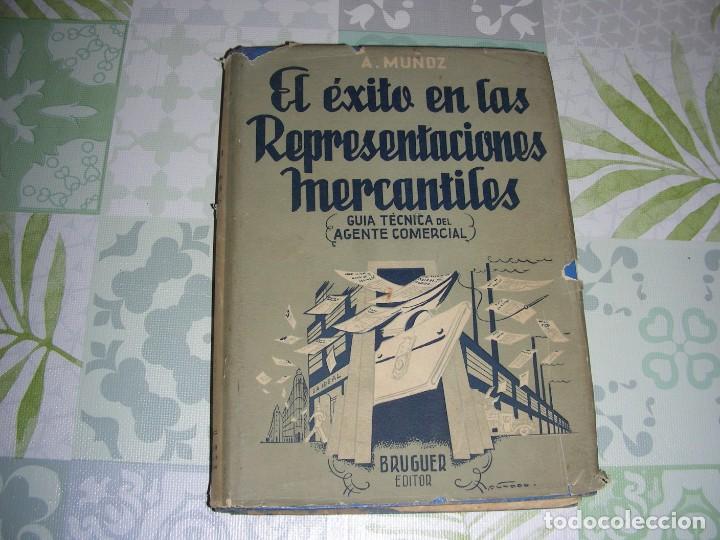 Libros de segunda mano: EL EXITO EN LAS REPRESENTACIONES MERCANTILES , A. MU&Ntilde;OZ - Foto 1