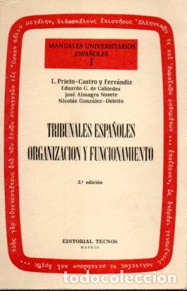 Second hand books: Tribunales espa&ntilde;oles organizaci&oacute;n y funcionamiento - Prieto-Casro y Ferr&aacute;ndiz, I. y otros