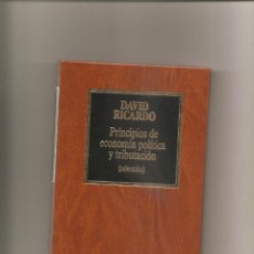 Libros de segunda mano: 1362. DAVID RICARDO. PRINCIPIOS DE ECONOMIA POLITICA Y TRIBUTACION. Lote 197168360