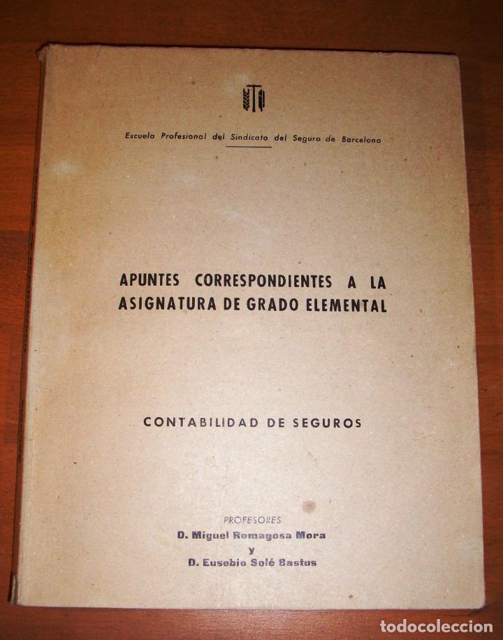 Libri di seconda mano: ROMAGOSA MORA, Miguel. Contabilidad de seguros : Apuntes correspondientes a la asignatura de Grado E