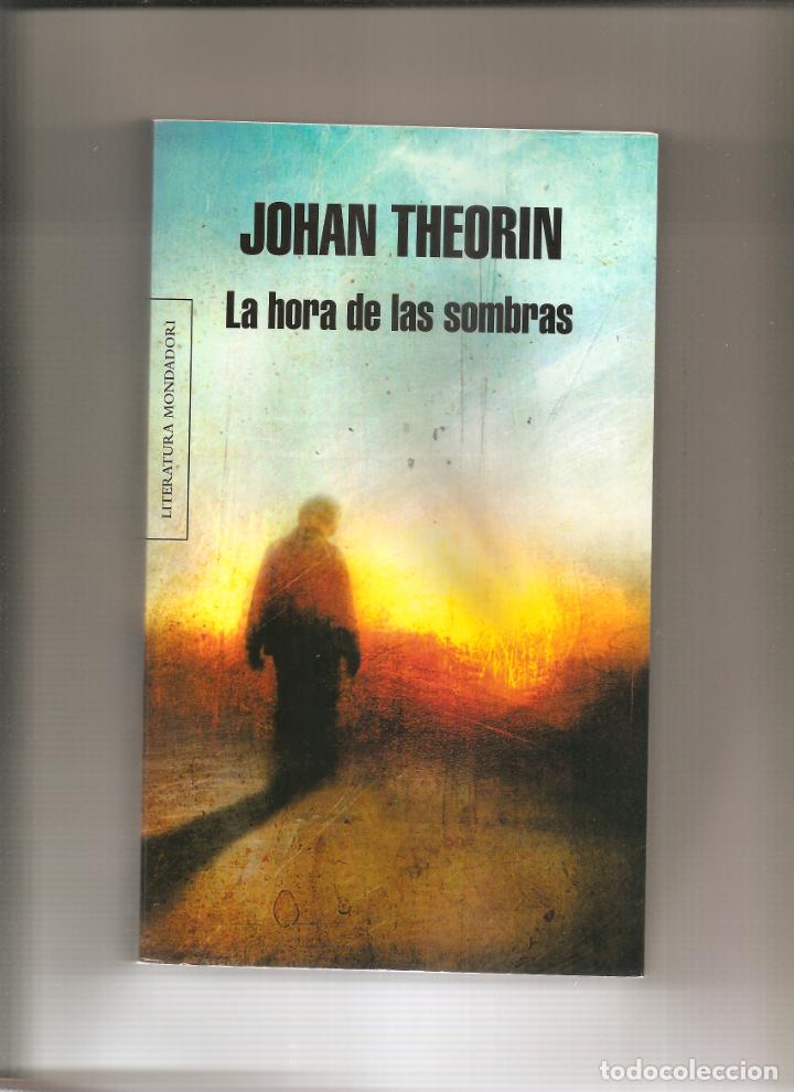 Libros de segunda mano: JOHAN THEORIN. LA HORA DE LAS SOMBRAS - Foto 1