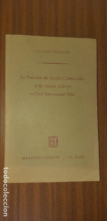 Libros de segunda mano: La Protection des Soci&eacute;t&eacute;s Commerciales ... en Droit International Public --- L. Capflisch