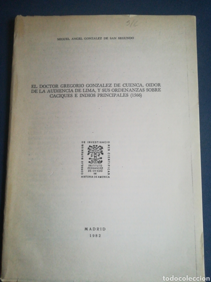 Libri di seconda mano: El Doctor Gregorio Gonz&aacute;lez de Cuenca Oidor de la Audiencia de Lima y sus Ordenanzas sobre Caciques