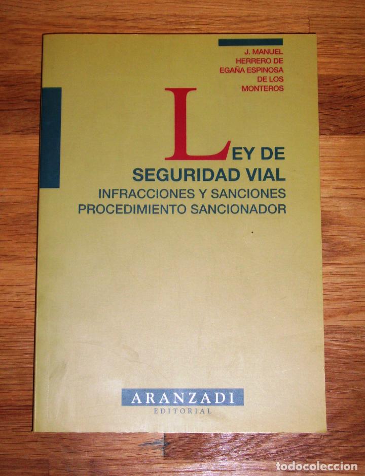 Libri di seconda mano: LEY DE SEGURIDAD VIAL : infracciones y sanciones, procedimiento sancionador / Juan Manuel Herrero de