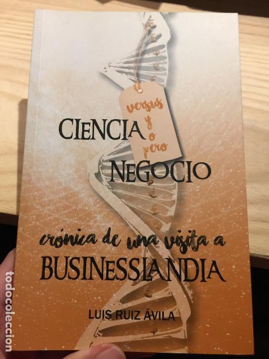 Libros de segunda mano: Ciencia versus y o pero negocio. Cr&oacute;nica de una visita a Businesslandia. - Luis Ruiz &Aacute;vila