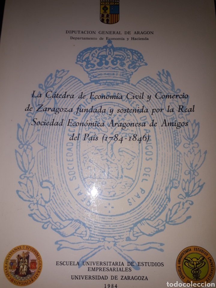 Libros de segunda mano: LA C&Aacute;TEDRA DE ECONOM&Iacute;A CIVIL Y COMERCIO DE ZARAGOZA FUNDADA Y SOSTENIDA POR LA REAL SOCIEDAD...