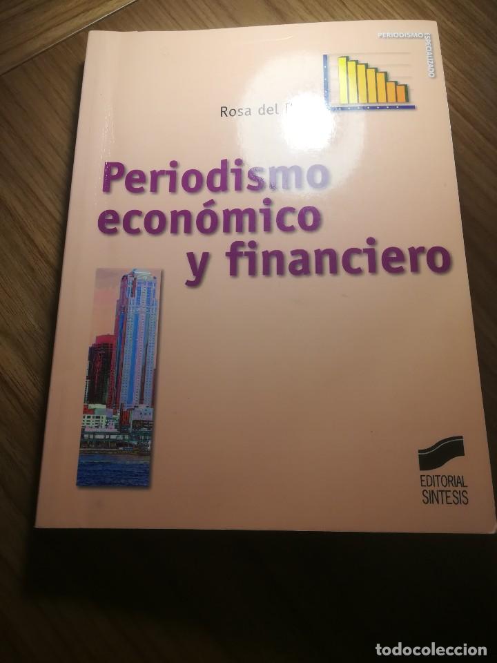 Libros de segunda mano: PERIODISMO ECONOMICO Y FINANICERO ROSA DEL RIO - EDITORIAL SINTESIS 2008 -
