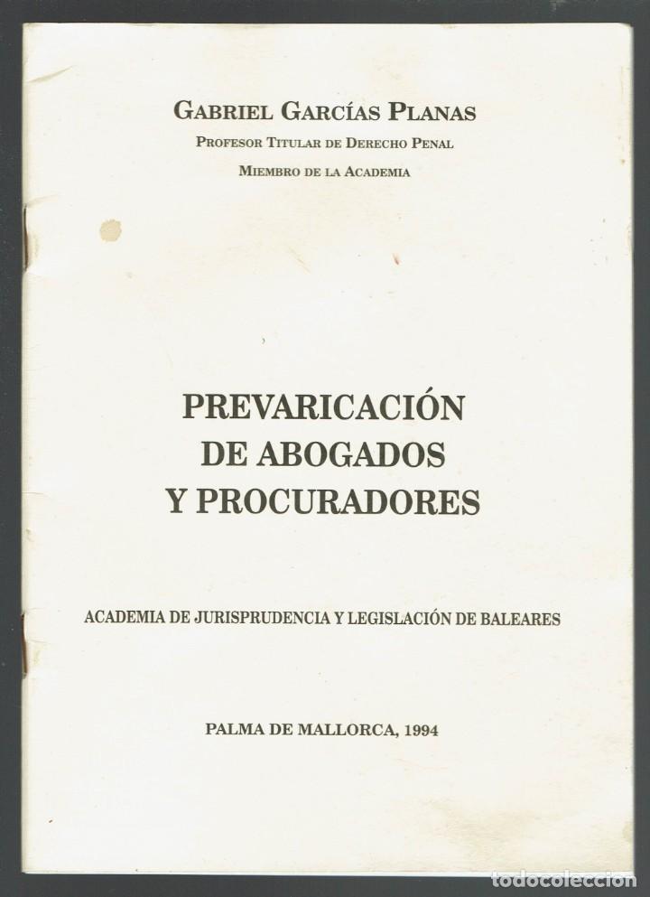 Gebrauchte B&uuml;cher: PREVARICACI&Oacute;N DE ABOGADOS Y PROCURADORES, DE GABRIEL GARC&Iacute;AS PLANAS. A&Ntilde;O 1994 (10.8)